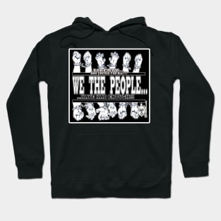 WE THE PEOPLE... HAVE HAD ENOUGH!!! Hoodie